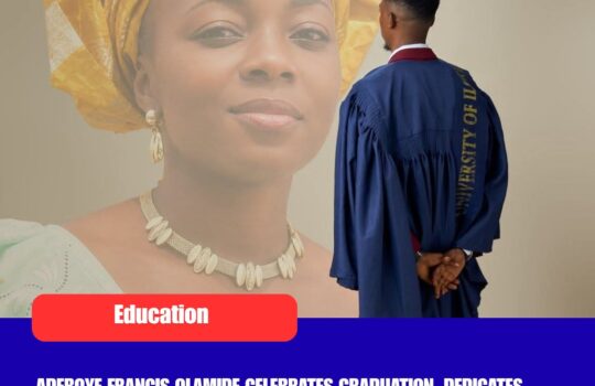 ADEBOYE FRANCIS OLAMIDE CELEBRATES GRADUATION, DEDICATES ACHIEVEMENT TO LATE MOTHER